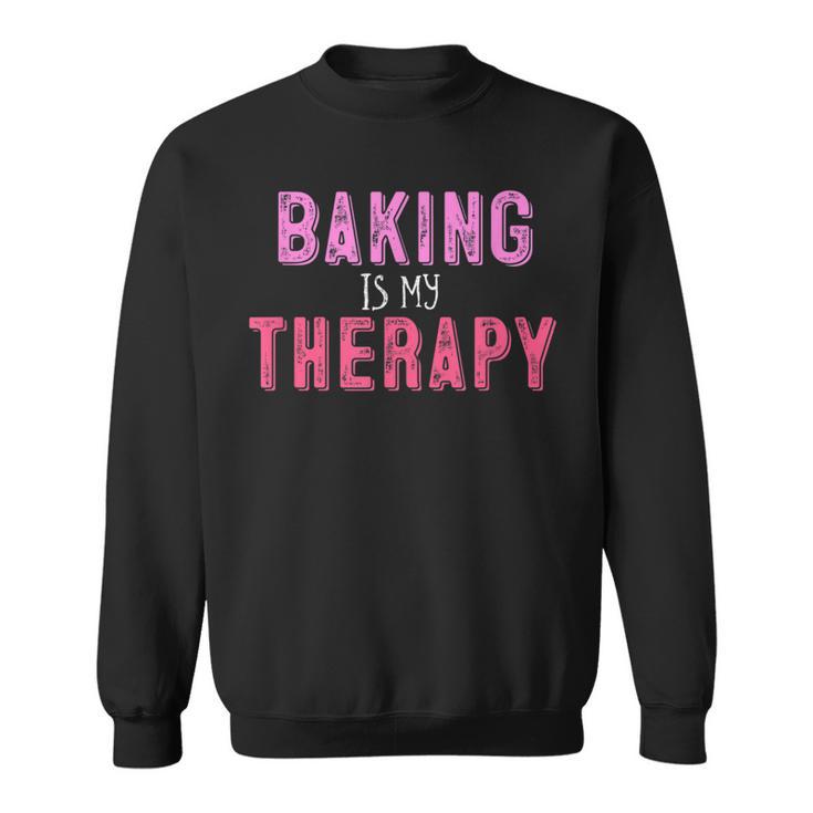 Baking Is My Therapy Sweatshirt
