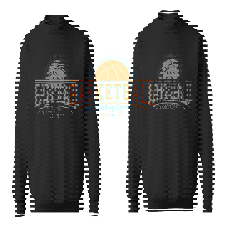 Basketball A Thrilling Spirit Great Sports Moments Sweatshirt