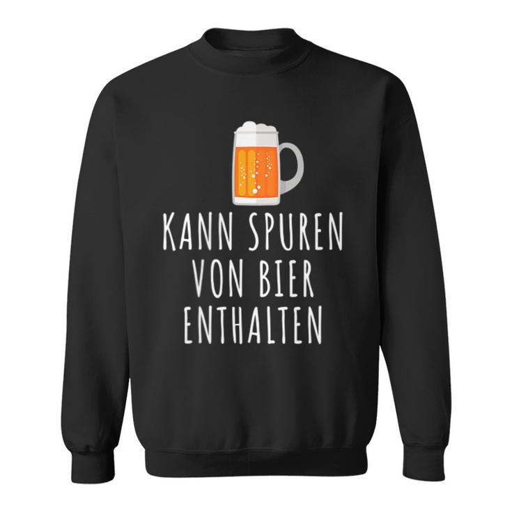 Bier Kann Spurson Bier Enthalten Bier Sweatshirt