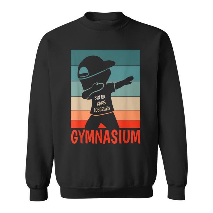 Bin Da Kann Losgehen Gymnasium Beginn Gymnasium 5 Class S Sweatshirt