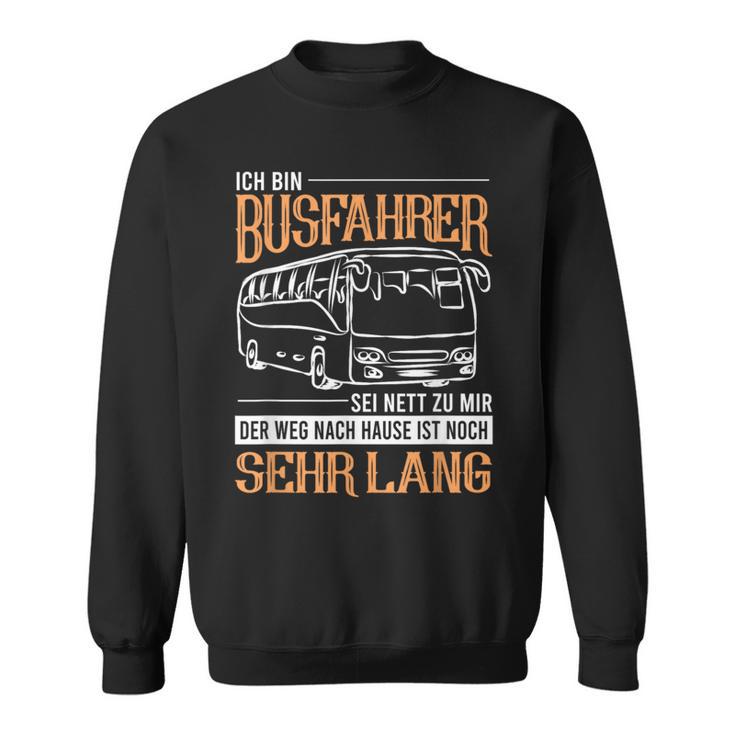 Busfahrer Weg Noch Lang Bus School Bus Line Bus Driver Sweatshirt