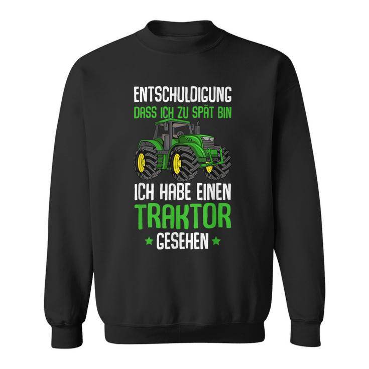 Children's Entschuldigung Das Ich Zu Late Tractor Sweatshirt