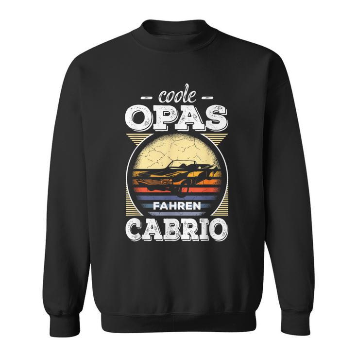 Cool Grandpa Driving Cabrio Cover Retro Carintage Pensioner Sweatshirt