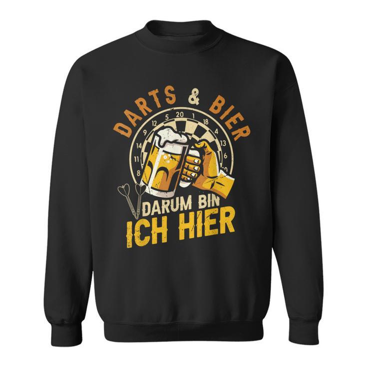 Darts Und Bier Darum Bin Ich Hier Dartspieler Dart Sweatshirt