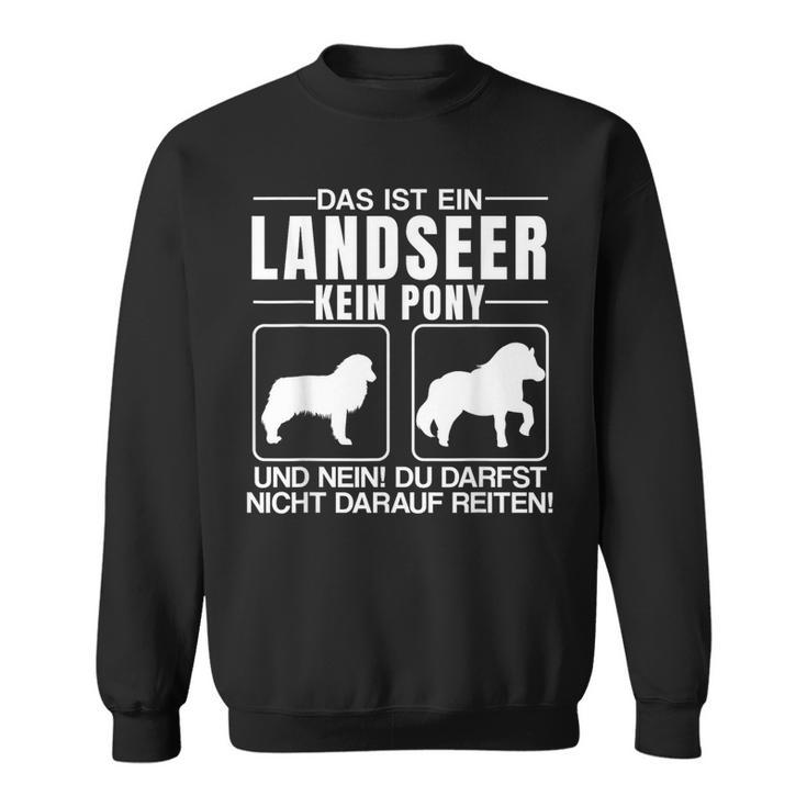 Das Ist Ein Landseer Kein Pony Sweatshirt