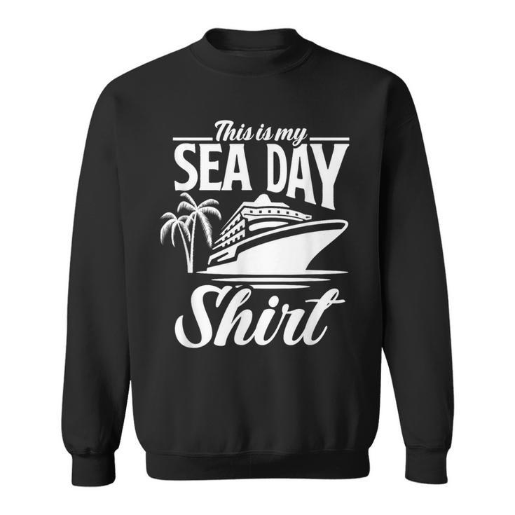 Das Ist Mein Seetag Mit Kreuzfahrtschiff Palmen Sweatshirt