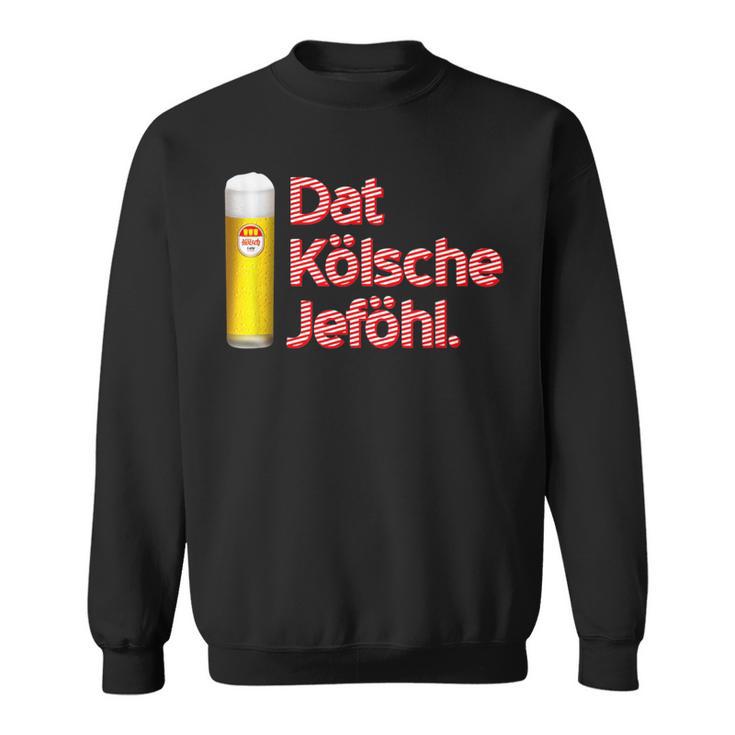 With Dat Kölsche Jeföhl Kölsch Lifestyle Sweatshirt