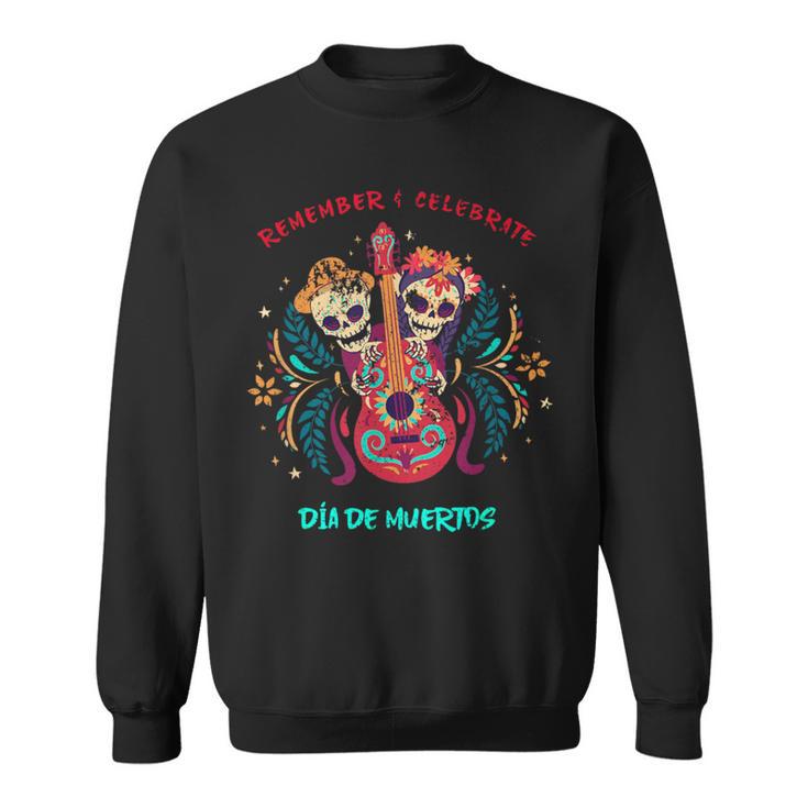 Dia De Muertos Dia De Los Muertos Sweatshirt