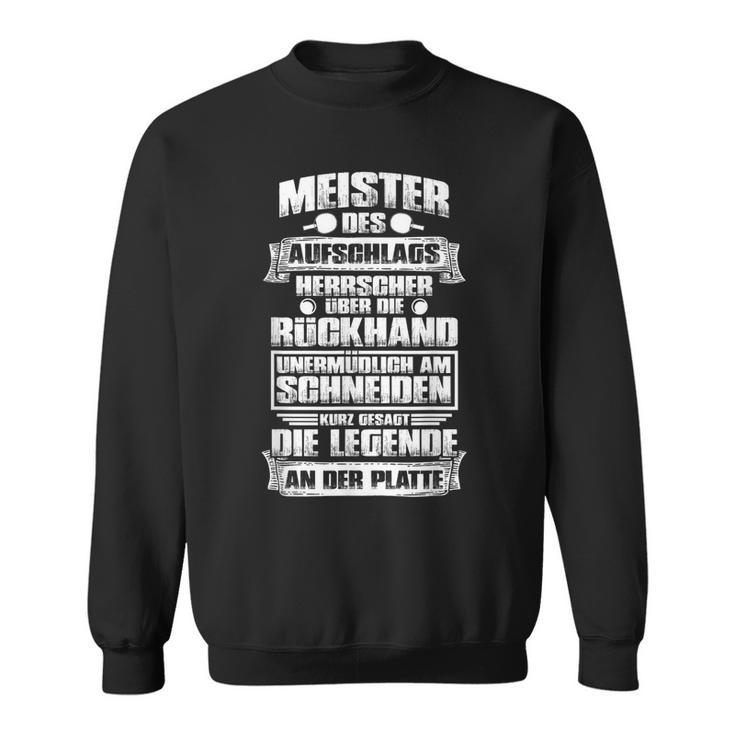 Die Legende An Der Plate Sweatshirt