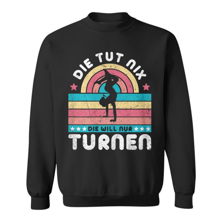 Die Tut Nix Die Will Nur Gymnastics Sweatshirt