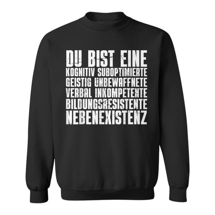 Du Nebenexistenz Buseidigungen Ich Hasse Menschen Sweatshirt