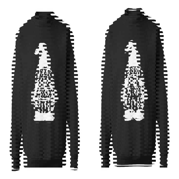 Easy Adult Halloween Costumes Pretend I'm A Garden Gnome Sweatshirt