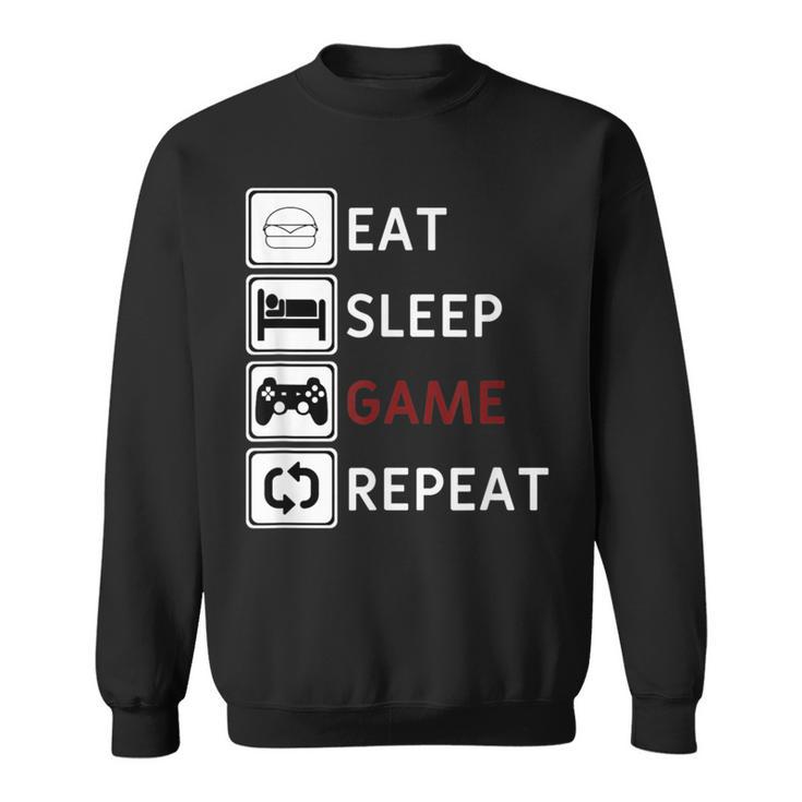 Eat Sleep Game Repeat Essen Schlafen Gamecken Wiederholen Sweatshirt