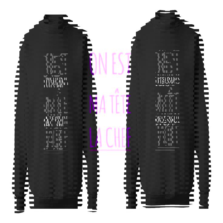 On Est Plusieurs Dans Ma Tête Drôle Humoristique Citation Sweater e