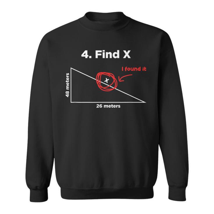 Finde X Ich Fand Es Fun Math Pun Find X S Sweatshirt