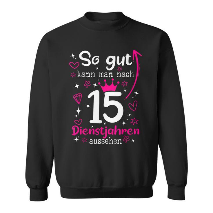 Firmenjubiläum 15 Jähriges Dienstjubiläum 15 Years Anniversary Sweatshirt