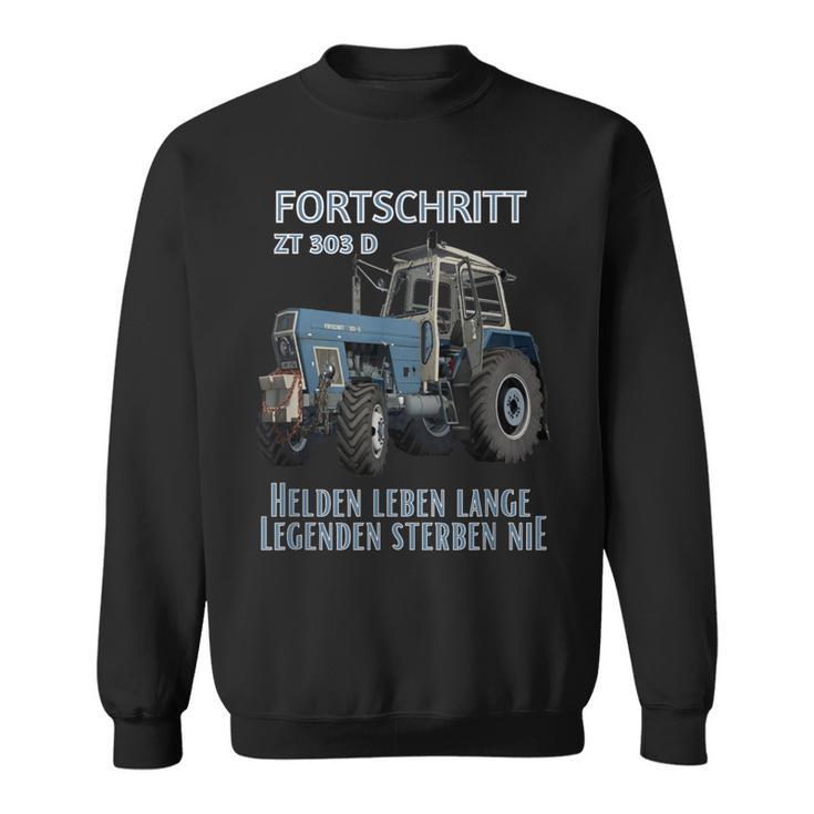 Fortschritt Zt 303 D Heroes Life Long Legends Never Die Sweatshirt