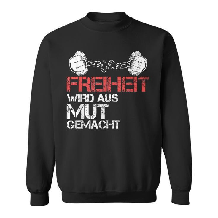 Freiheit Wird Aus Mut Macht Kkämpfen Richter Sweatshirt