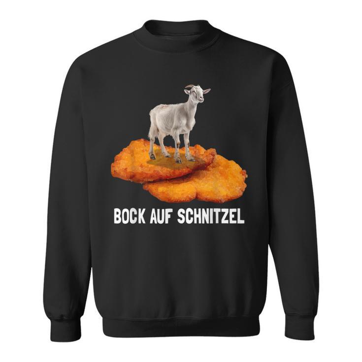 Schnitzel Bock Auf Schnitzel Sweatshirt