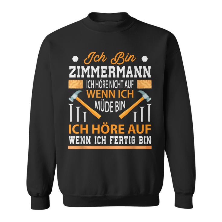 Slogan Zimmermann Idea For Craftsmen Sweatshirt