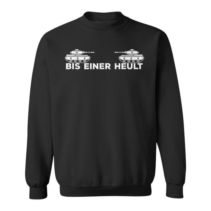 Gaming Bis Einer Heult Tank Driver Gamer Sayings S Sweatshirt