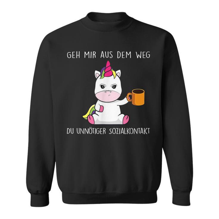 Geh Mir Aus Dem Weg Du Unnötiger Sozialkontakt Geh Sweatshirt