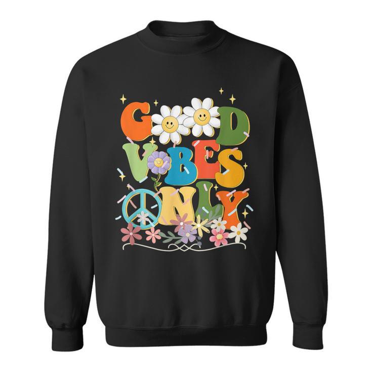 Good Vibes Only Flowers Peace Positive Vibes Cute Sweatshirt