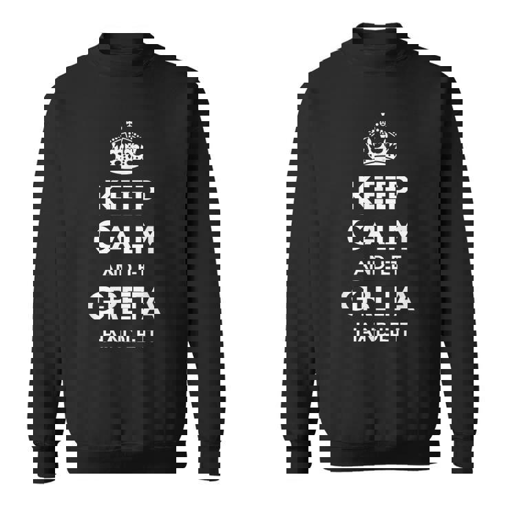 Greta Keep Calm Nome Personalizzato Divertente Idea Regalo Di Compleanno Felpa