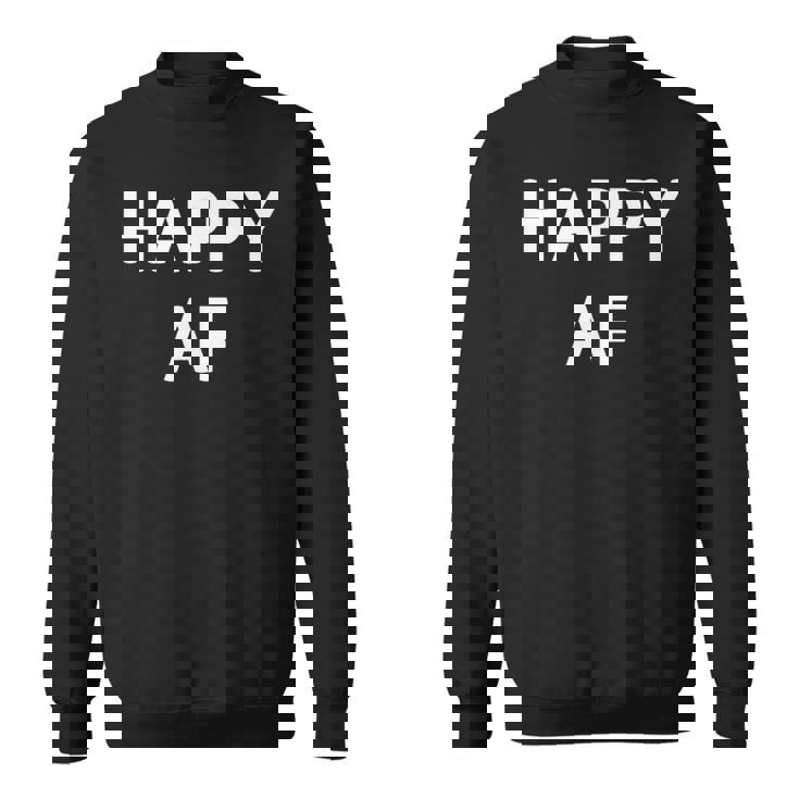 Happy Af Drôle Blague Sarcastique Famille Sweater e