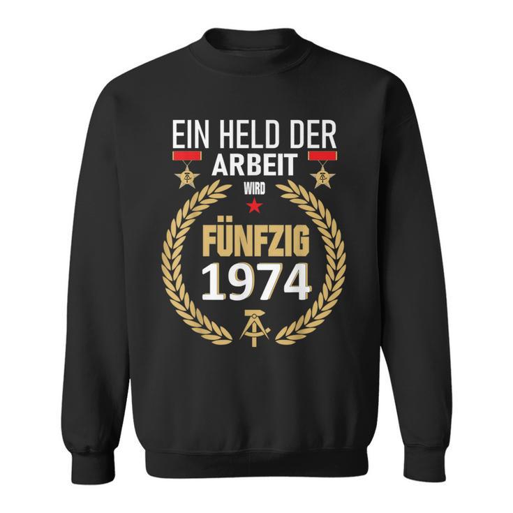 Held Der Arbeit Onostalgia 50Th Birthday 1974 Ddr Sweatshirt