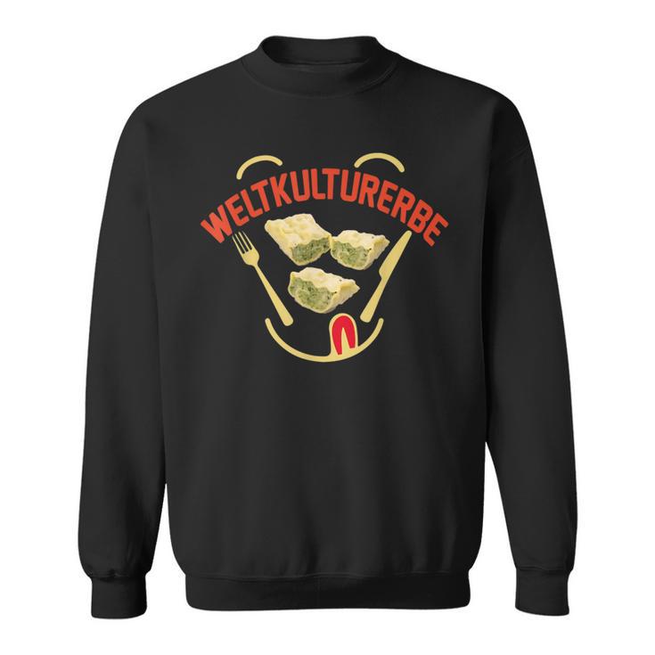 Herrgottsbscheißerle Maultasche Welt Cultured Heritage Swabian Sweatshirt