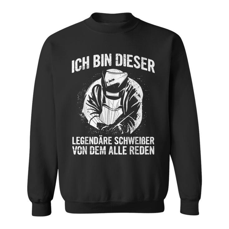 Ich Bin Dieser Legendär Ich Bin Dieser Legendary Welding Sweatshirt