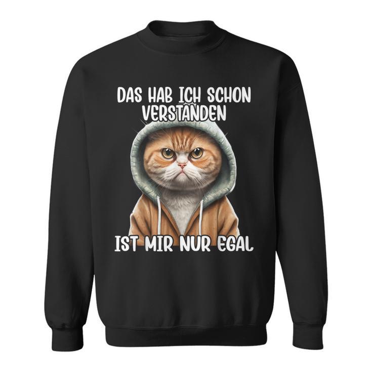 Ich Hab Das Schonersten Ist Mir Nur Egal Ich Hab Das Schonerst Sweatshirt