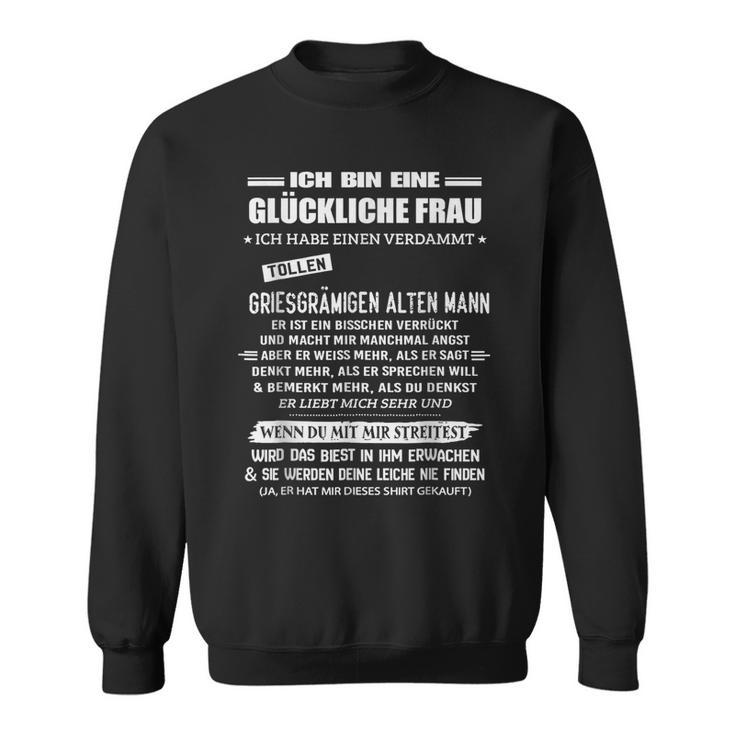 Ich Habe Einenerdammt Lustig Ich Bin Eine Glückliche Frau German Sweatshirt