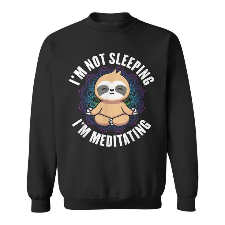 Ich Schlafe Nicht Ich Meditiere Faultierliebhaber Faultier Sweatshirt