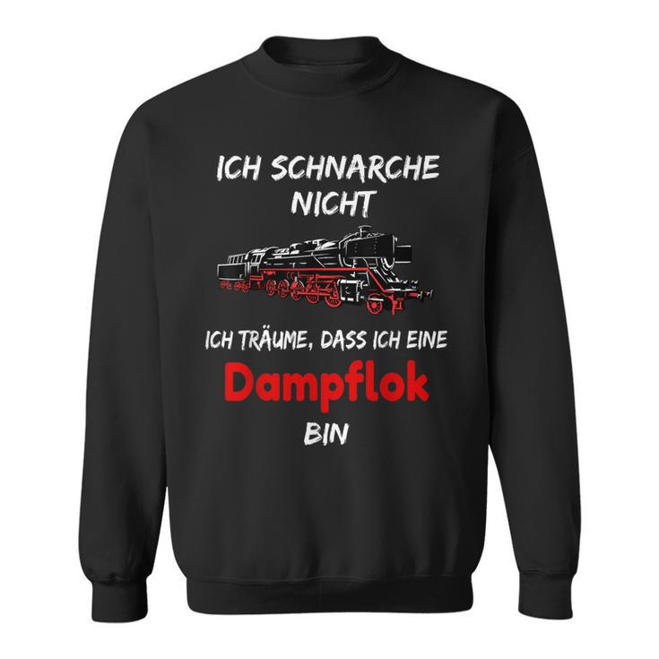 Ich Schnarche Nicht Steam Train Driver Sweatshirt