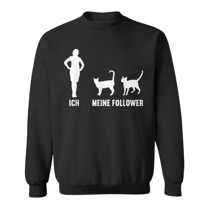 Ich Und Meine Follower Cat Kitten Cat Sweatshirt