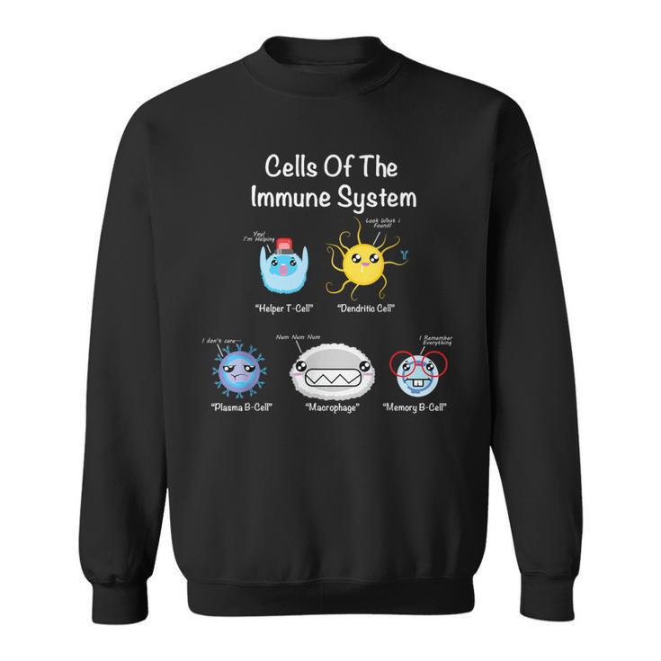 Immune System Cell Biology Cell Science Humour Sweatshirt