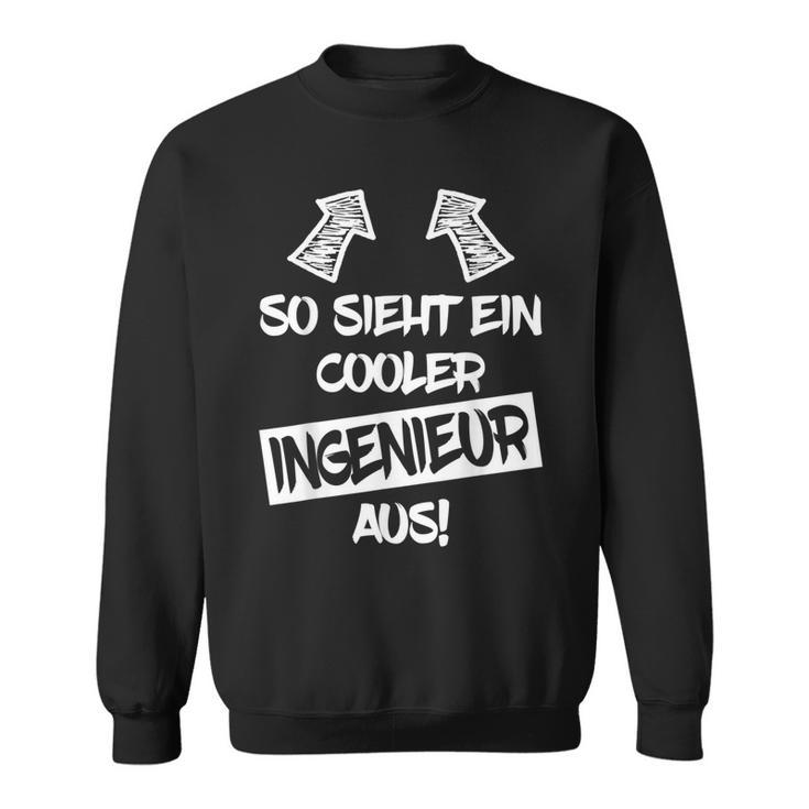 Ingenieur Engineers Mechanical Engineering Student Sweatshirt