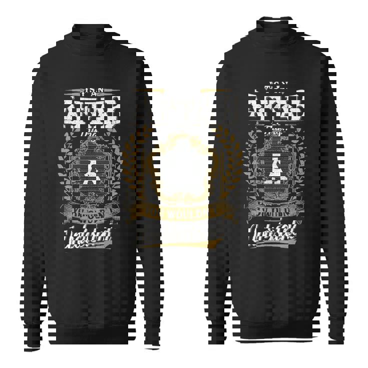 It's An Aftab Thing You Wouldn't Understand Personalized Last Name Aftab Family Crest Coat Of Arm Sweatshirt