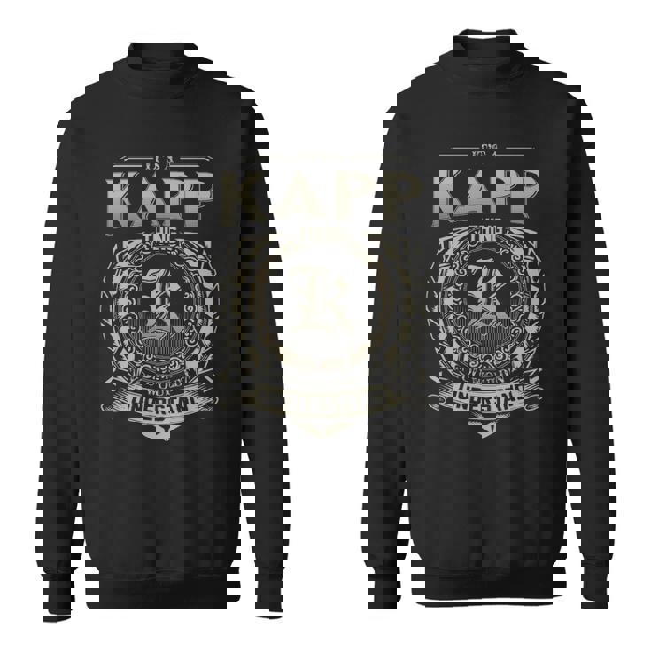 It's A Kapp Thing You Wouldn't Understand Sweatshirt