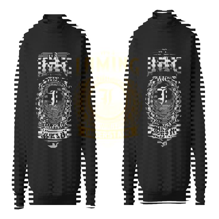 It's A Laming Thing You Wouldn't Understand Laming Last Name Sweatshirt