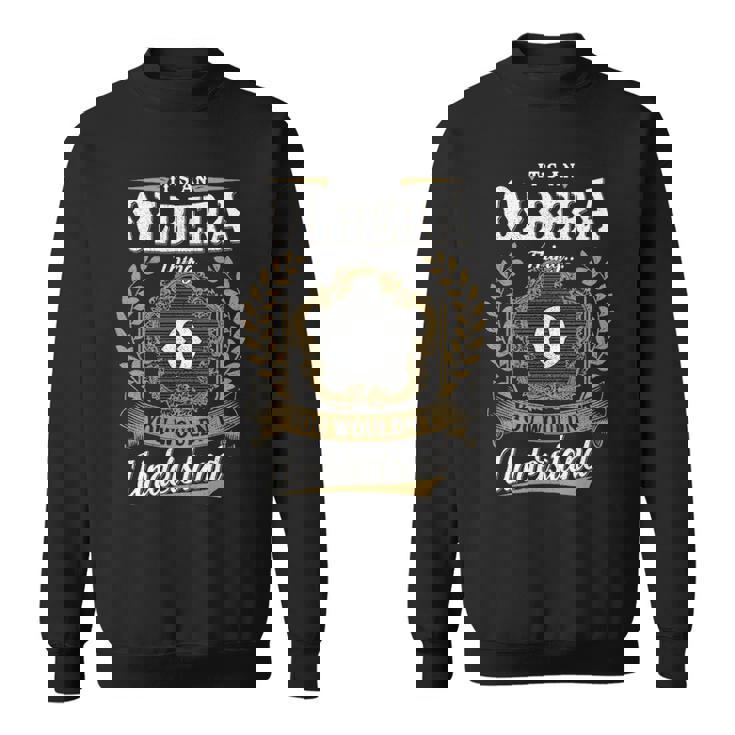 It's An Olbera Thing You Wouldn't Understand Personalized Last Name Olbera Family Crest Coat Of Arm Sweatshirt