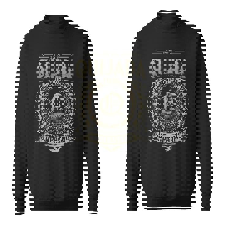 It's A Quijada Thing You Wouldn't Understand Sweatshirt