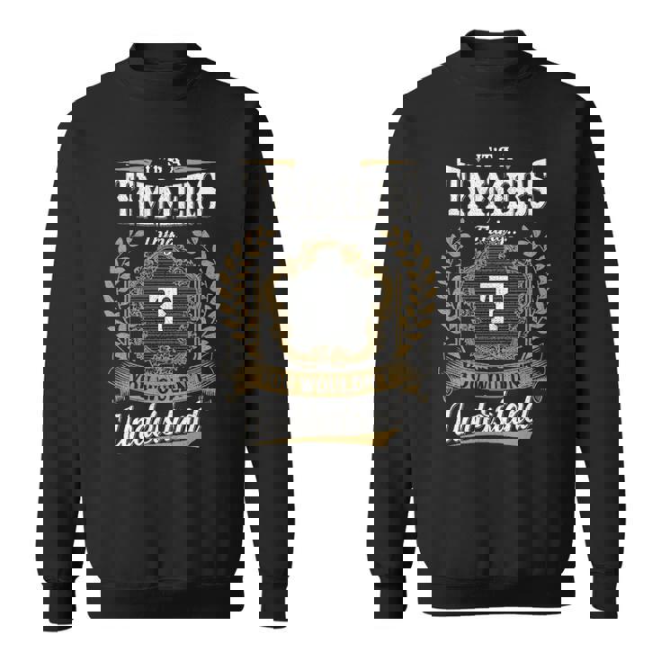 It's A Timmers Thing You Wouldn't Understand Personalized Last Name Timmers Family Crest Coat Of Arm Sweatshirt