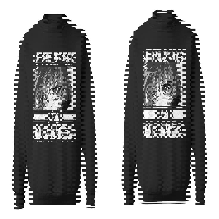 Je Ne Peux Pas J'ai Manga Anime Otaku Japonais Cadeau Humour Sweater e