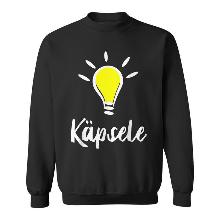 Käpsele Genie Schlaumeier Kluger Mensch Auf Swabisch Sweatshirt