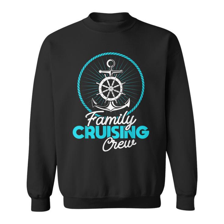 Kreuzfahrtschiff Urlaub Familienausflug Familie Kreuzfahrt Crew Sweatshirt