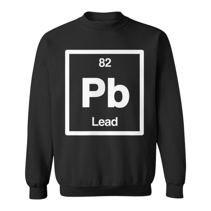 Lead Pb Periodic Table Of Elements Science Sweatshirt