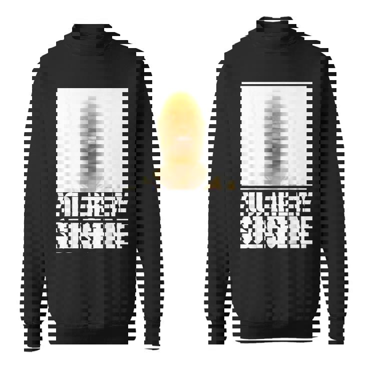 Lebonbon You Are My Sunshine Meme Felpa